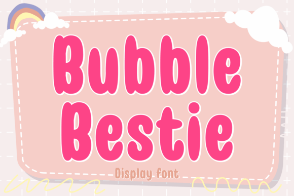Bubble Bestie: A Font That Brings Joy to Your Brand
