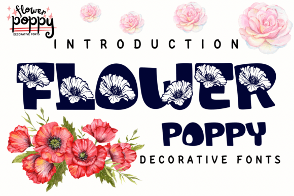 Flower Poppy: A Decorative Font That Elevates Your Brand